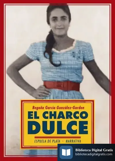 Descargar El Charco Dulce de Begoña García González-gordon