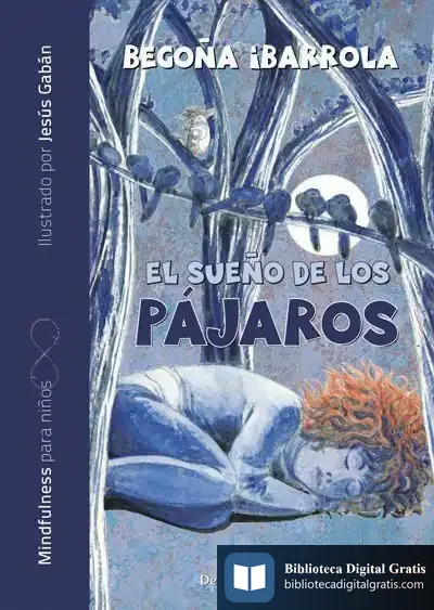 Descargar El Sueño De Los Pájaros de Begoña Ibarrola López de Davalillo