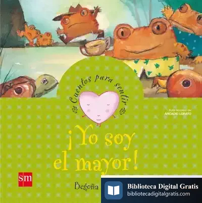 Descargar Yo Soy El Mayor de Begoña Ibarrola López de Davalillo