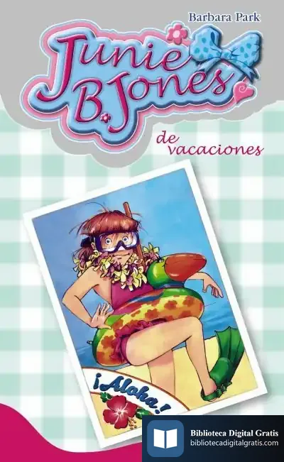 Descargar Junie B. Jones De Vacaciones de Begoña Oro
