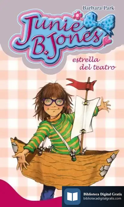 Descargar Junie B. Jones, Estrella Del Teatro de Begoña Oro