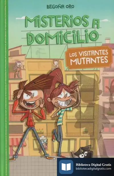 Descargar Misterios A Domicilio 4. Visitantes Mutantes de Begoña Oro