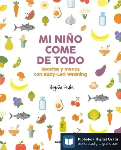 Descargar Mi Niño Come De Todo de Begoña Prats