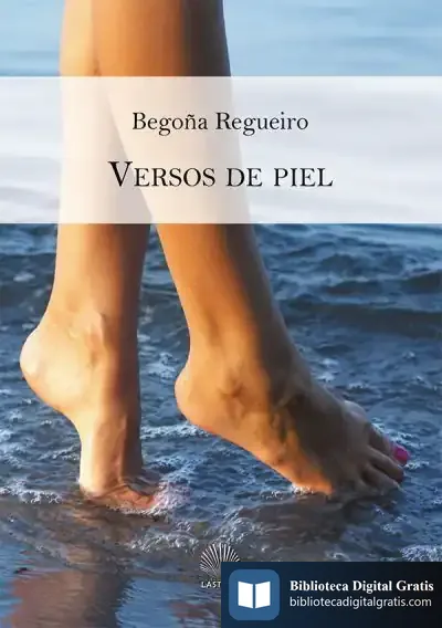 Descargar Versos De Piel de Begoña Regueiro Salgado