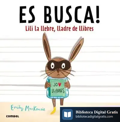 Descargar Es Busca! Lili La Llebre, Lladre De Llibres