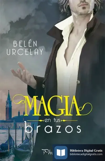 Descargar Magia En Tus Brazos de Belén Urcelay Igartua
