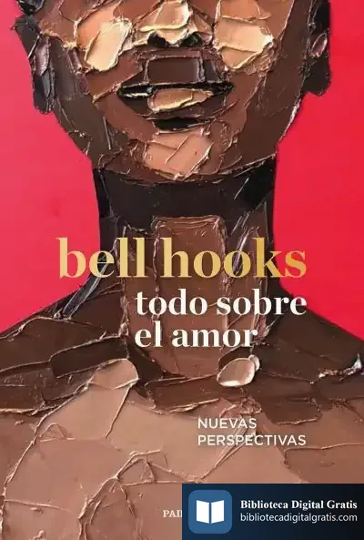 Descargar Todo Sobre El Amor de Bell Hooks