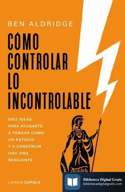 Descargar Cómo Controlar Lo Incontrolable