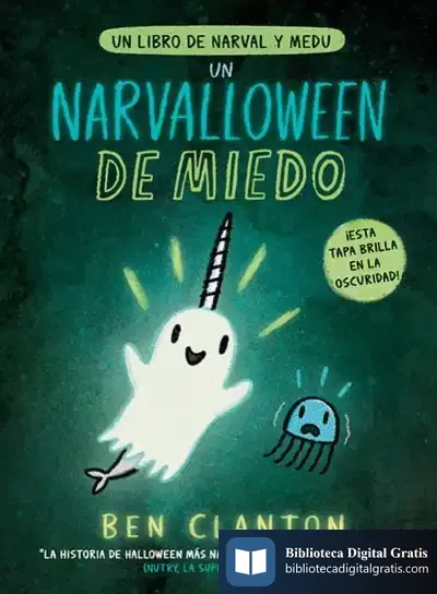 Descargar Un Narvalloween De Miedo de Ben Clanton