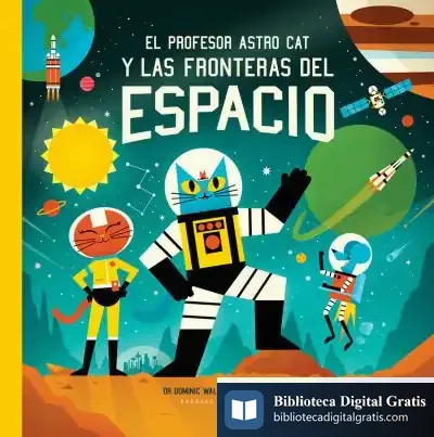 Descargar El Profesor Astro Cat Y Las Fronteras Del Espacio de Ben Newman