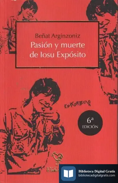 Descargar Pasión Y Muerte De Iosu Exposito