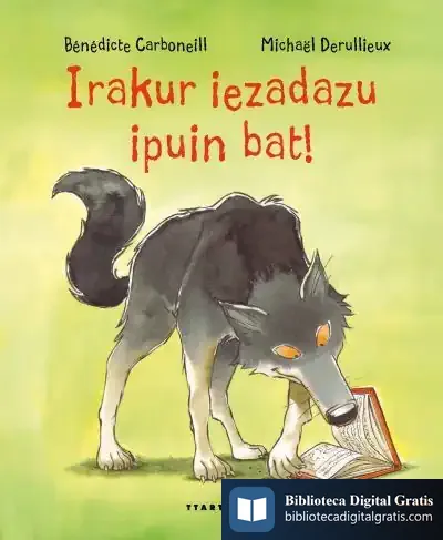 Descargar Irakur Iezadazu Ipuin Bat! de Bénédicte Carboneill