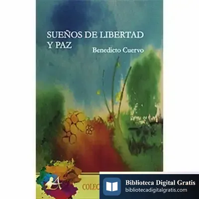 Descargar Sueños De Libertad Y Paz de Benedicto Cuervo Álvarez