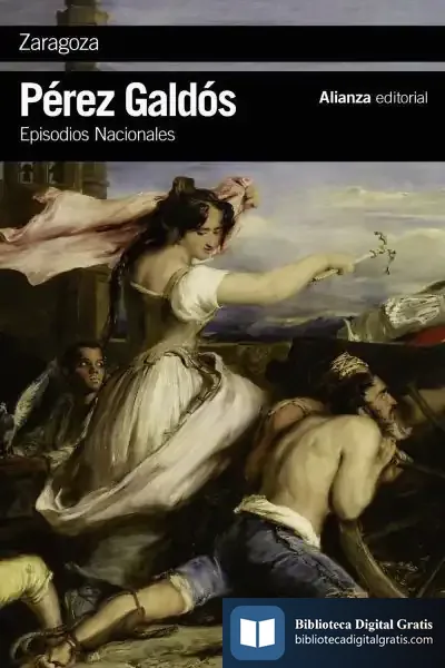 Descargar Episodios Nacionales 6. Zaragoza de Benito Pérez Galdós