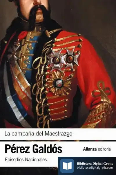 Descargar La Campaña Del Maestrazgo de Benito Pérez Galdós