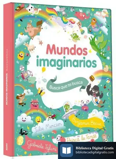 Descargar Busca Que Te Busca. Mundos Imaginarios de Benjamin Bécue