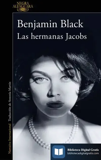 Descargar Las Hermanas Jacobs de Benjamin Black