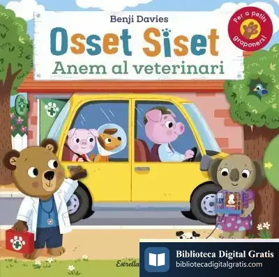 Descargar Osset Siset. Anem Al Veterinari de Benji Davies
