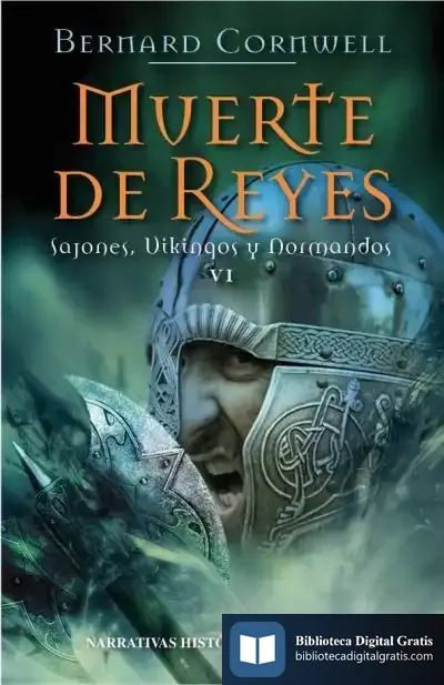 Descargar 6. Muerte De Reyes de Bernard Cornwell