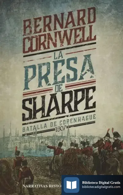Descargar La Presa De Sharpe (V) de Bernard Cornwell