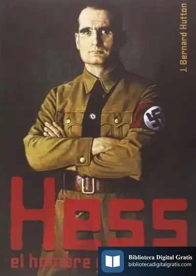 Descargar Hess, El Hombre Y Su Misión de Bernard Hutton