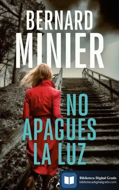 Descargar No Apagues La Luz (Serie Inspector Servaz) de Bernard Minier