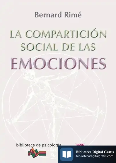 Descargar La Compartición Social De Las Emociones de Bernard Rimé