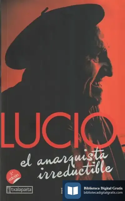 Descargar Lucio El Anarquista Irreductible de Bernard Thomas