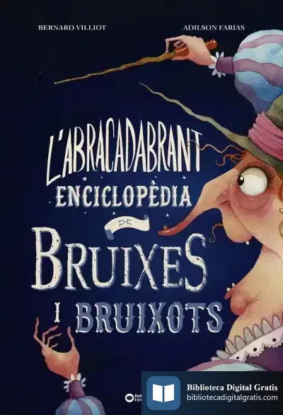 Descargar L'Abracadabrant Enciclopèdia De Bruixes I Bruixots