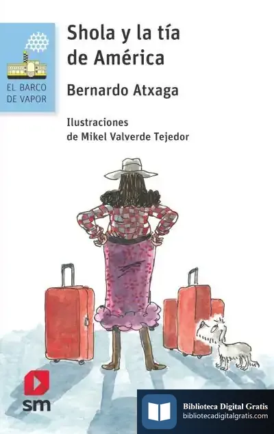 Descargar Shola Y La Tía De América de Bernardo Atxaga