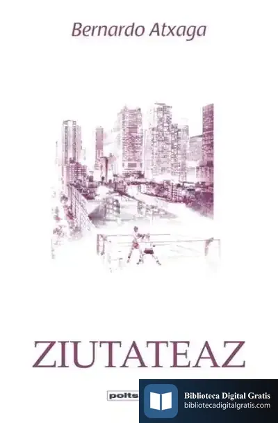 Descargar Ziutateaz de Bernardo Atxaga
