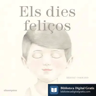 Descargar El Dies Feliços de Bernat Cormand Rifà