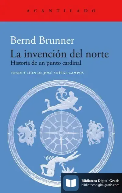Descargar La Invención Del Norte de Bernd Brunner