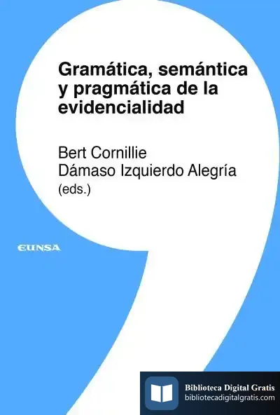 Descargar Gramatica, Semántica Y Pragmática De La Evidencialidad
