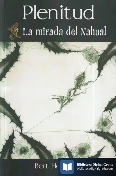 Descargar Plenitud: La Mirada Del Nahual de Bert Hellinger