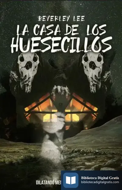Descargar La Casa De Los Huesecillos de Beverley Lee