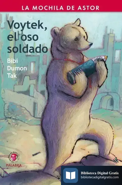 Descargar Voytek, El Oso Soldado de Bibi Dumon Tak