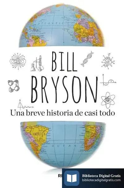 Descargar Una Breve Historia De Casi Todo de Bill Bryson