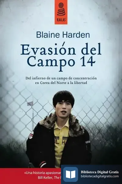 Descargar Evasión Del Campo 14 de Blaine Harden