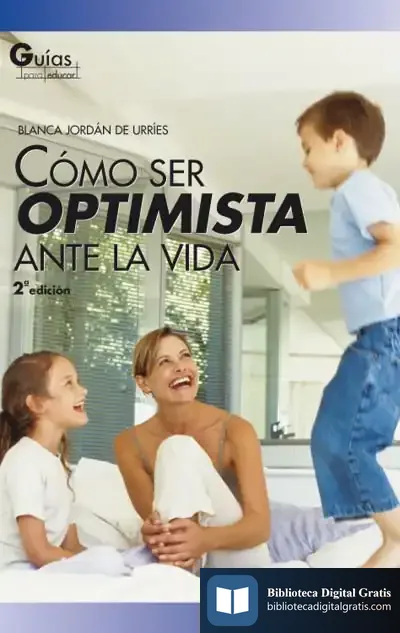 Descargar Cómo Ser Optimista Ante La Vida