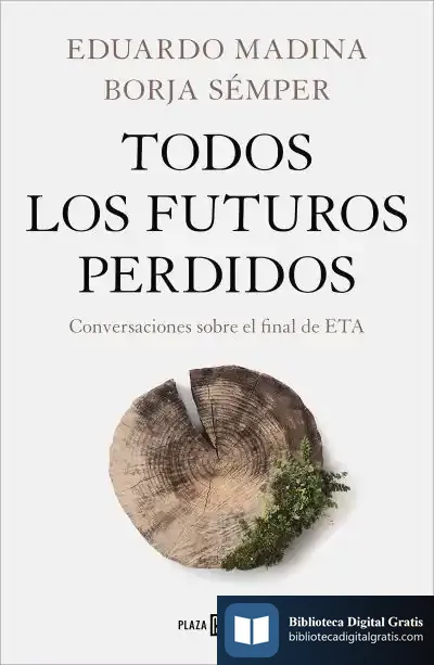 Descargar Todos Los Futuros Perdidos de Borja Sémper