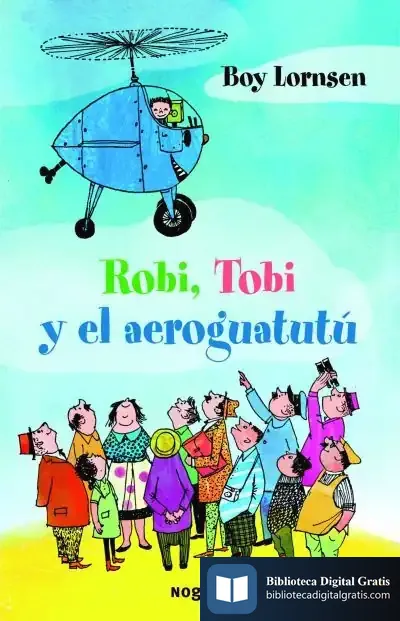Descargar Robi, Tobi Y El Aeroguatutú