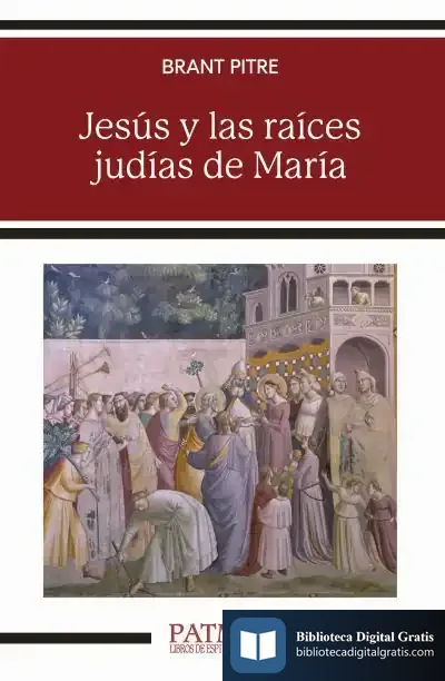 Descargar Jesús Y Las Raíces Judías De María