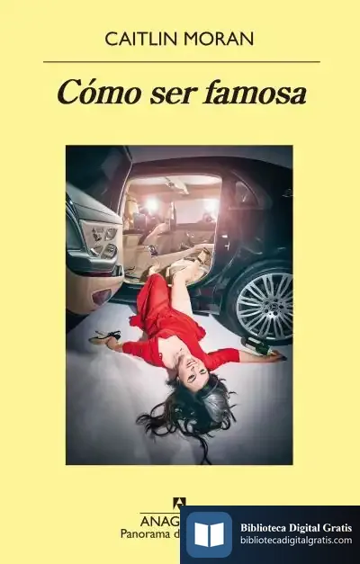 Descargar Cómo Ser Famosa de Caitlin Moran