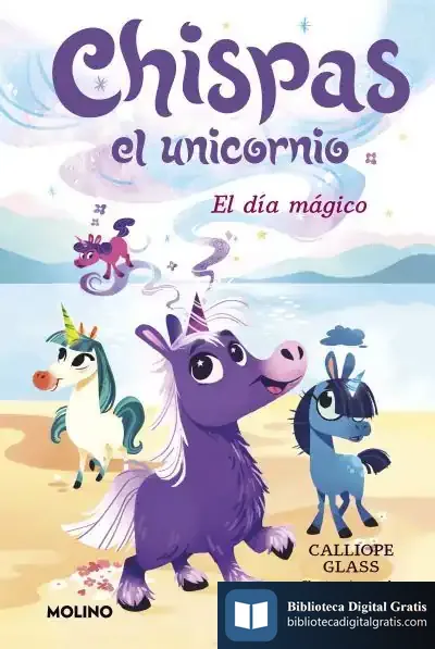 Descargar Chispas El Unicornio 1. El Día Mágico