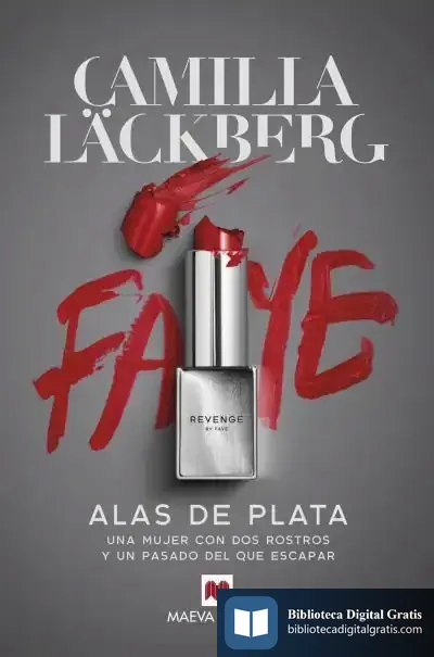 Descargar Alas De Plata: Una Mujer Con Dos Rostros Y Un Pasado Del Que Escapar de Camilla Läckberg