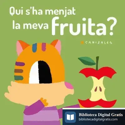 Descargar Qui S'Ha Menjat La Meva Fruita? de Canizales