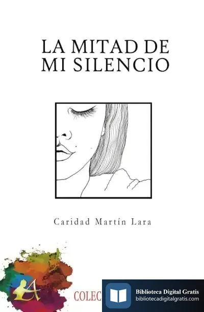 Descargar Mitad De Mi Silencio, La de Caridad Martín Lara