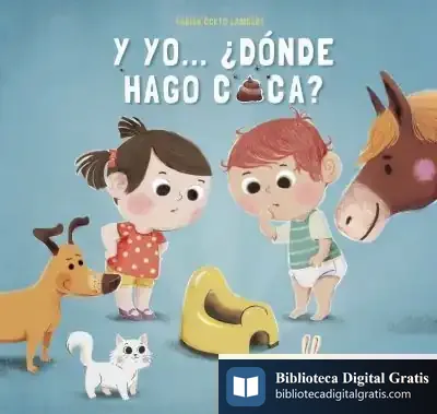 Descargar Y Yo... ¿Dónde Hago Caca?
