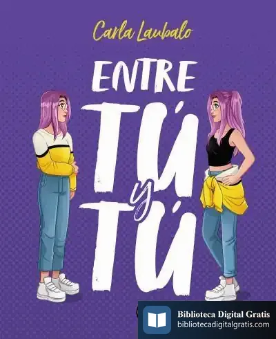 Descargar Entre Tú Y Tú de Carla Laubalo